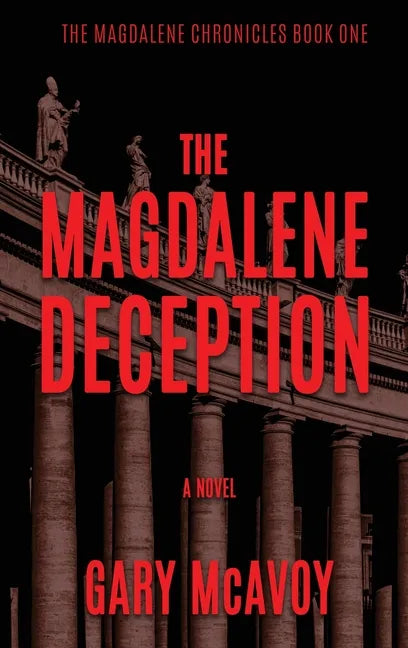 The Magdalene Deception - Hardcover