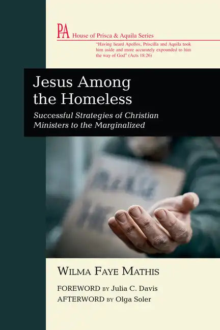 Jesus Among the Homeless: Successful Strategies of Christian Ministers to the Marginalized - Hardcover