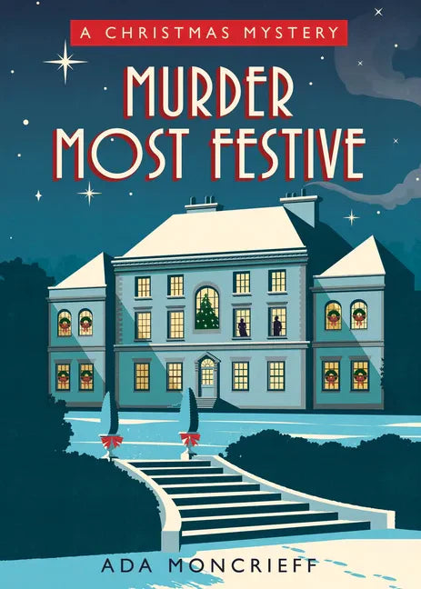 Murder Most Festive: A Cozy Christmas Mystery - Paperback