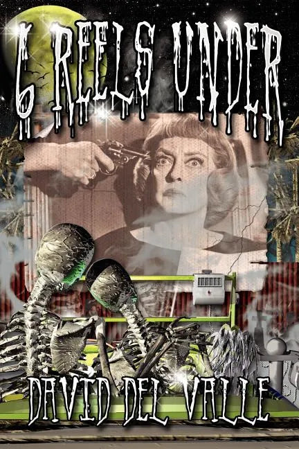 Six Reels Under - Paperback