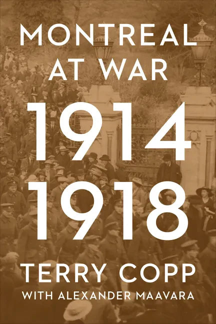 Montreal at War, 1914-1918 - Paperback