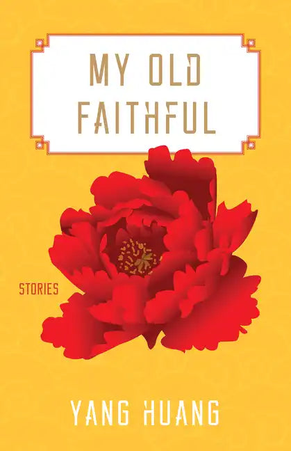 My Old Faithful: Stories - Paperback