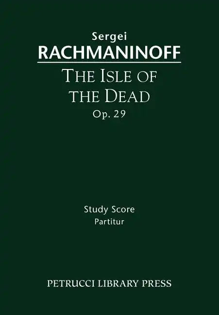 The Isle of the Dead, Op.29: Study score - Paperback