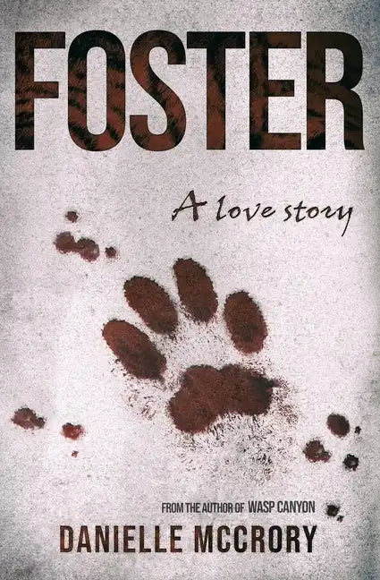 Foster: A Love Story - Paperback