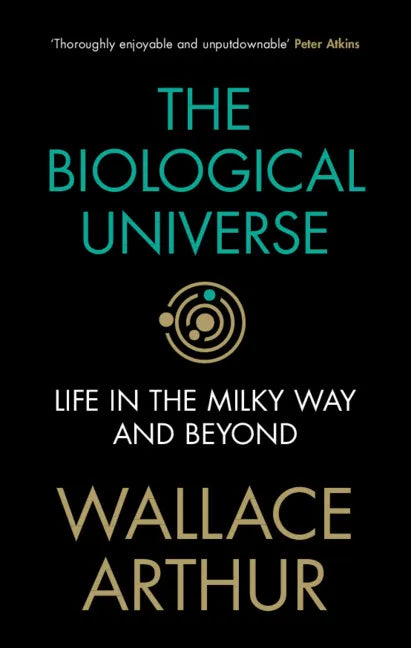 The Biological Universe: Life in the Milky Way and Beyond - Hardcover