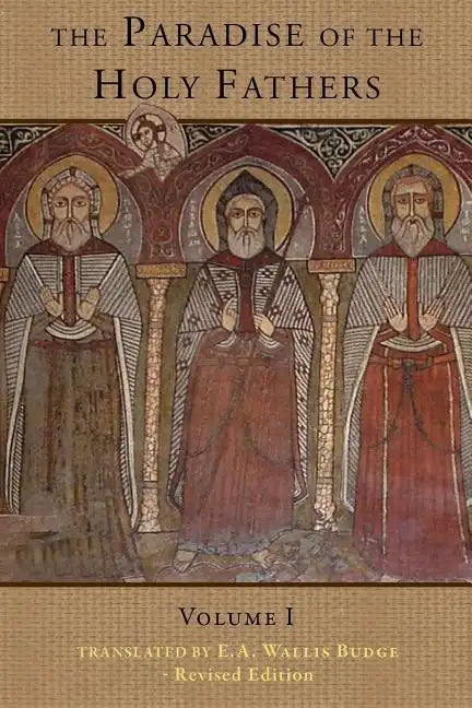 The Paradise of the Holy Fathers Volume 1 - Paperback