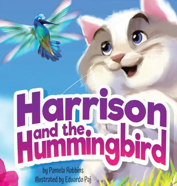 Harrison and the Hummingbird - Hardcover