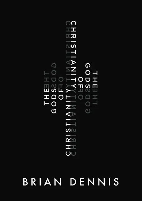 The Gods of Christianity - Paperback