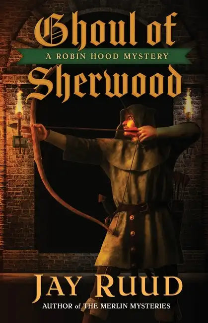 Ghoul of Sherwood - Paperback