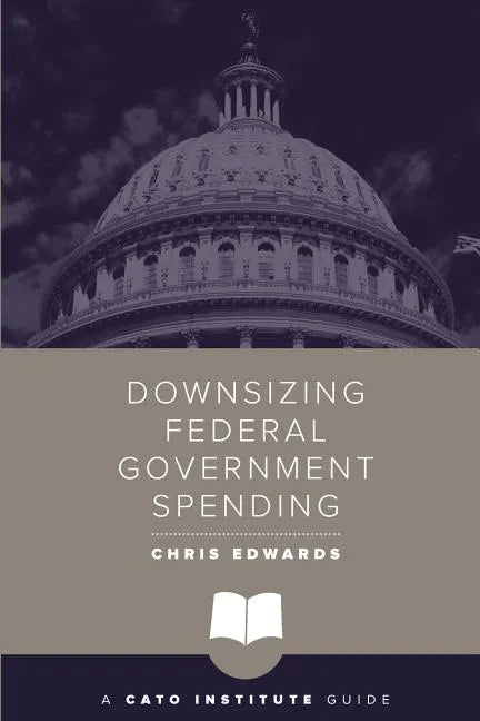 Downsizing Federal Government Spending - Paperback