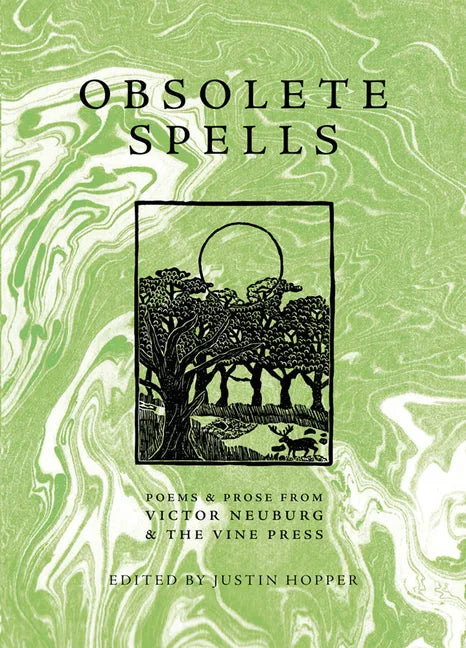 Obsolete Spells: Poems & Prose from Victor Neuburg & the Vine Press - Paperback