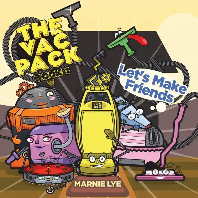 The Vac Pack: Let's Make Friends - Paperback