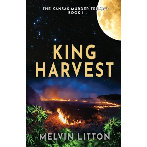King Harvest - The Kansas Murder Trilogy Book 1 - Paperback