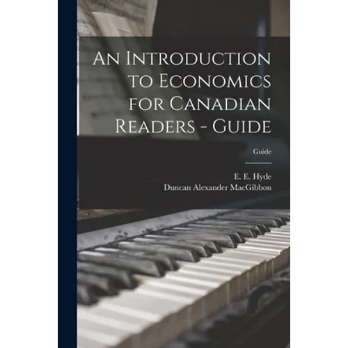 An Introduction to Economics for Canadian Readers - Guide; Guide - Paperback
