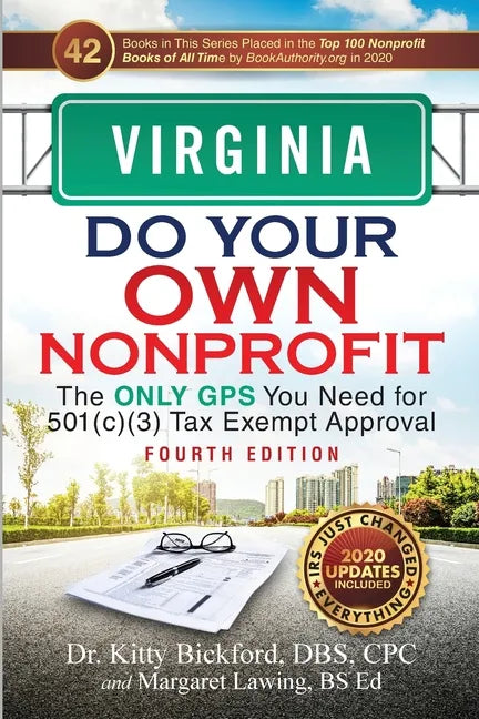 Virginia Do Your Own Nonprofit: The Only GPS You Need for 501c3 Tax Exempt Approval - Paperback