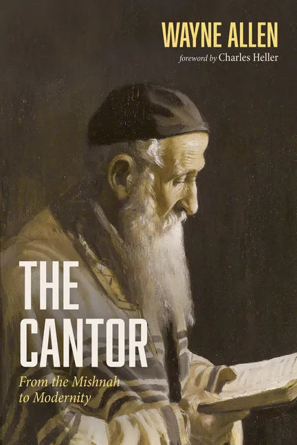The Cantor: From the Mishnah to Modernity - Paperback
