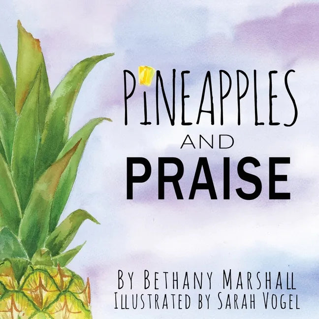 Pineapples and Praise - Paperback