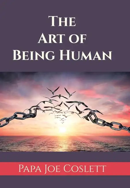 The Art of Being Human - Hardcover