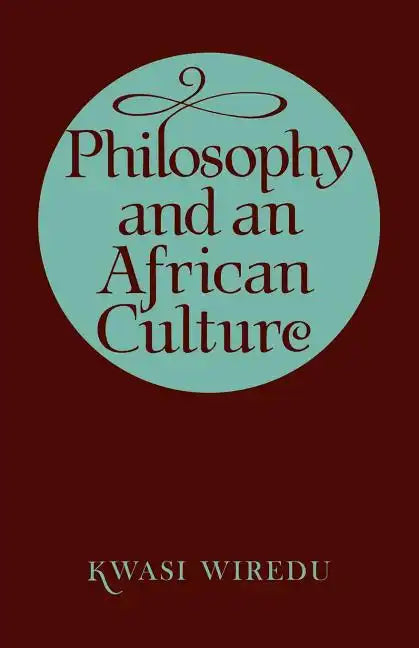 Philosophy and an African Culture - Paperback