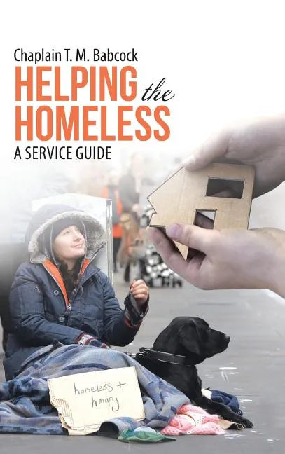 Helping the Homeless: A Service Guide - Hardcover