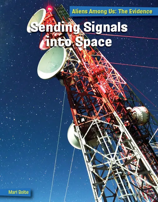 Sending Signals Into Space - Library Binding