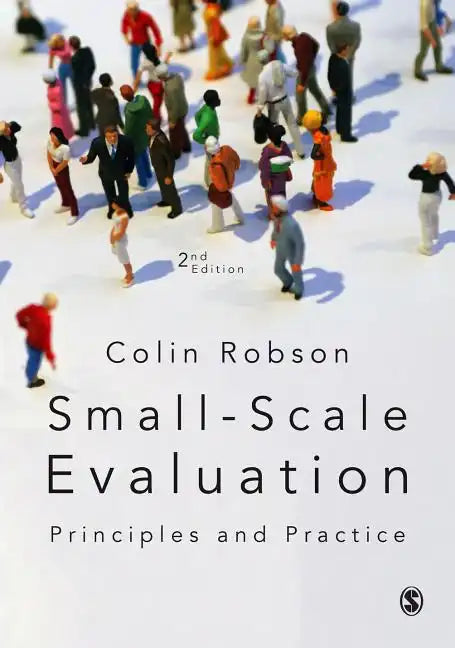 Small-Scale Evaluation: Principles and Practice - Paperback