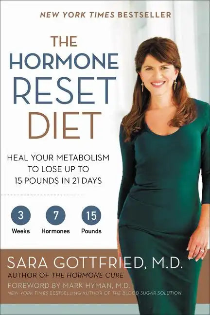 The Hormone Reset Diet: Heal Your Metabolism to Lose Up to 15 Pounds in 21 Days - Paperback