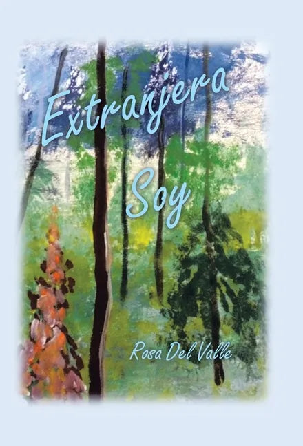 Extranjera Soy - Hardcover
