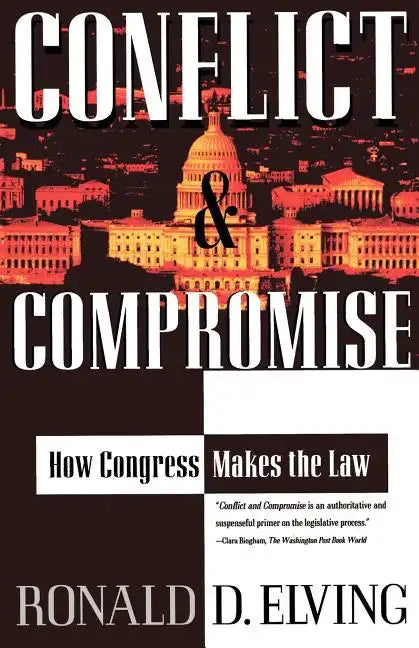Conflict and Compromise: How Congress Makes the Law - Paperback
