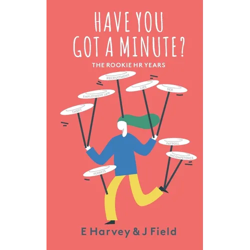 Have You Got a Minute? - Paperback
