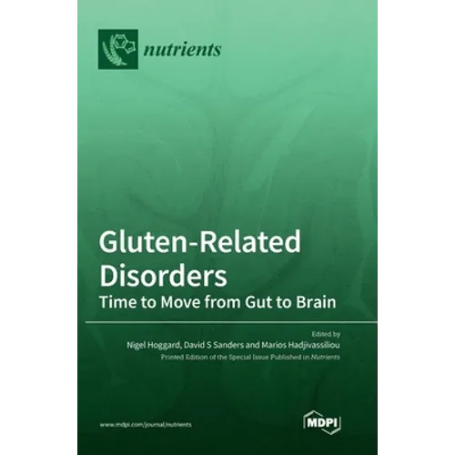 Gluten-Related Disorders: Time to Move from Gut to Brain - Hardcover