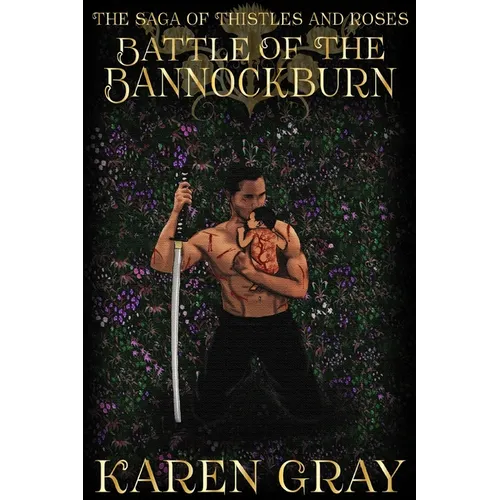 Battle of the Bannockburn: The Saga of Thistles and Roses - Paperback
