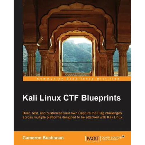 Kali Linux CTF Blueprints - Paperback