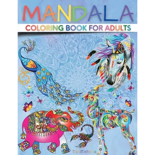 Mandala Coloring Book for Adults: Paisley Adult Coloring Books with Cute Animal Mandala, Stress Relieving Flower Designs, Creative Patterns and More - Paperback