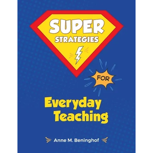 Super Strategies for Everyday Teaching - Paperback
