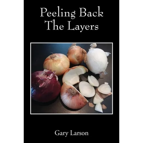 Peeling Back The Layers - Paperback