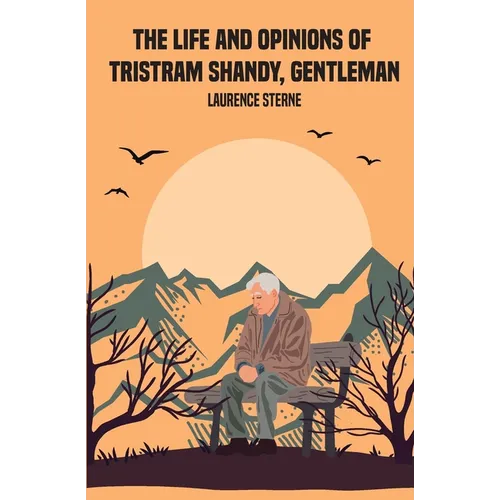 The Life and Opinions of Tristram Shandy, Gentleman - Paperback