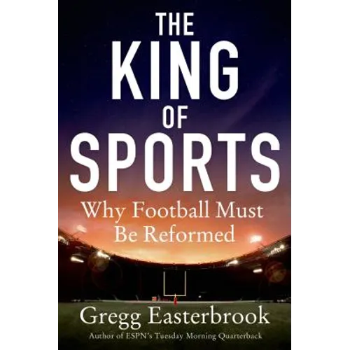 The King of Sports: Why Football Must Be Reformed - Paperback