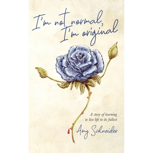 I'm Not Normal, I'm Original - Paperback