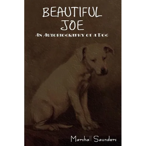 Beautiful Joe: An Autobiography of a Dog - Paperback