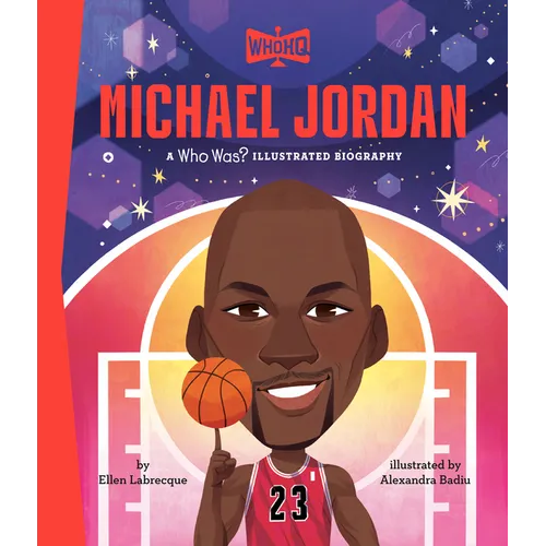 Michael Jordan: A Who HQ Illustrated Biography