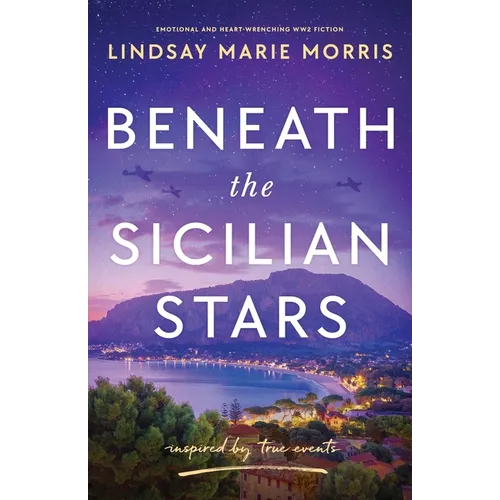 Beneath the Sicilian Stars: Emotional and heartwrenching WW2 fiction - Paperback