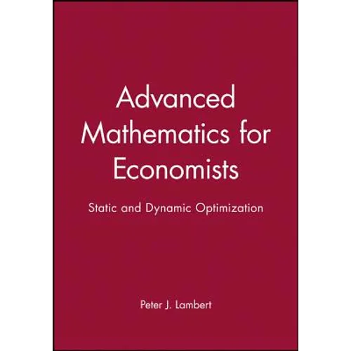 Advanced Math for Economics: Static and Dynamic Optimization - Paperback