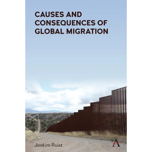 Causes and Consequences of Global Migration - Paperback