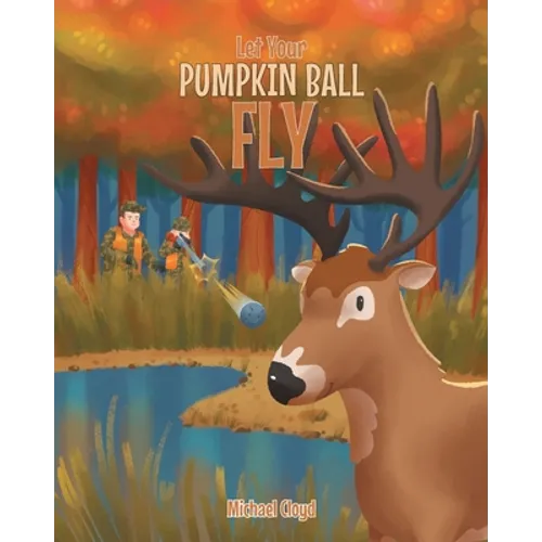 Let Your Pumpkin Ball Fly - Paperback