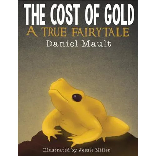 The Cost of Gold: A True Fairytale - Paperback
