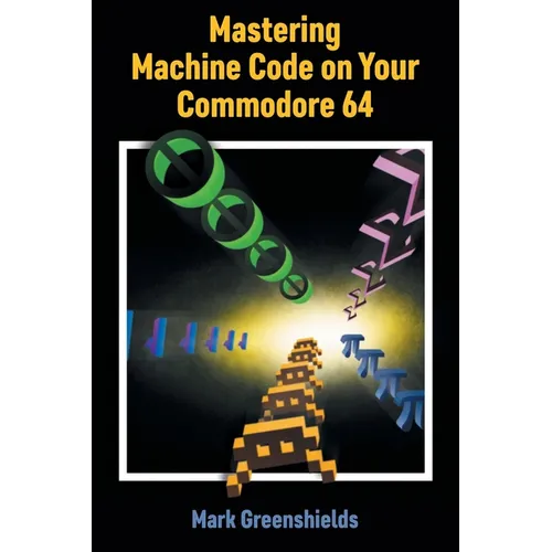 Mastering Machine Code on Your Commodore 64 - Paperback