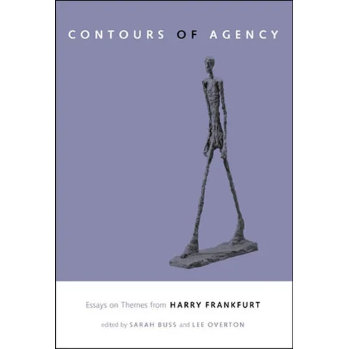 The Contours of Agency: Essays on Themes from Harry Frankfurt - Paperback