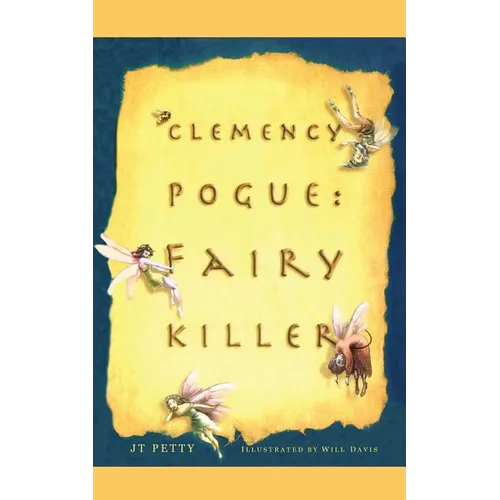 Clemency Pogue: Fairy Killer - Paperback