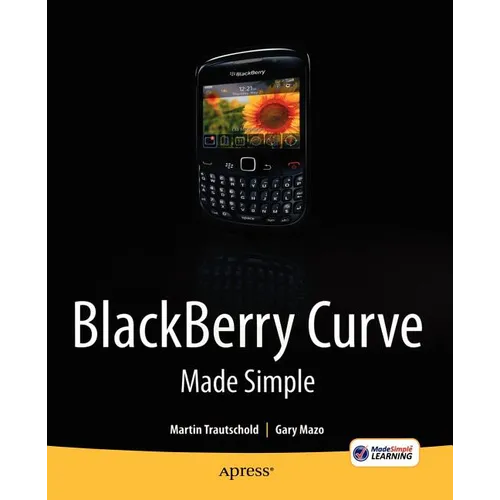 Blackberry Curve Made Simple: For the Blackberry Curve 8520, 8530 and 8500 Series - Paperback